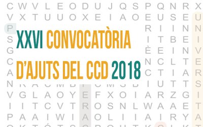 Convocatòria d'Ajuts del CCD, oberta del 26 de febrer al 5 d'abril